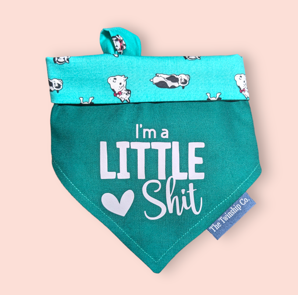 Small: "I'm a Little Shit" Reversible Bandana