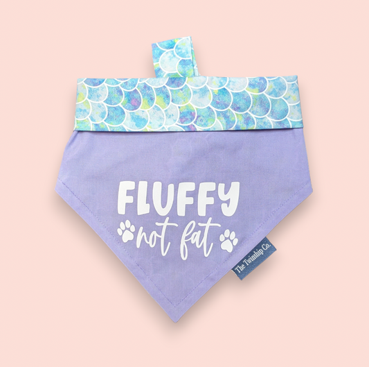Medium: "Fluffy Not Fat" Reversible Bandana